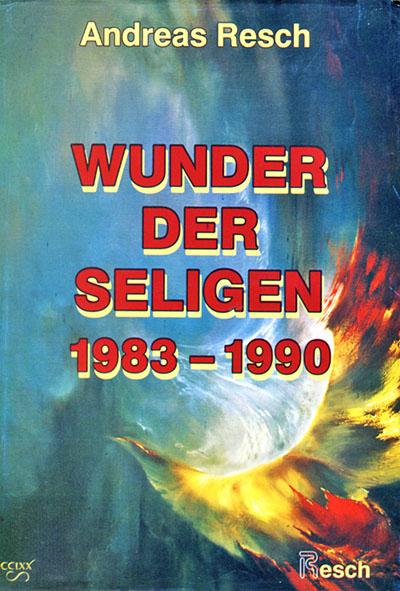 Cover-Bild Wunder der Seligen 1983-1990