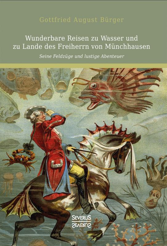 Cover-Bild Wunderbare Reisen zu Wasser und zu Lande des Freiherrn von Münchhausen
