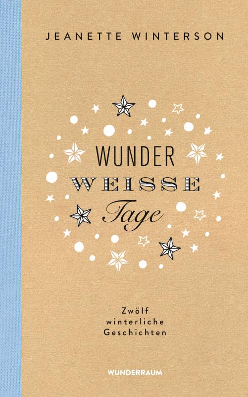 Cover-Bild Wunderweiße Tage. Zwölf winterliche Geschichten