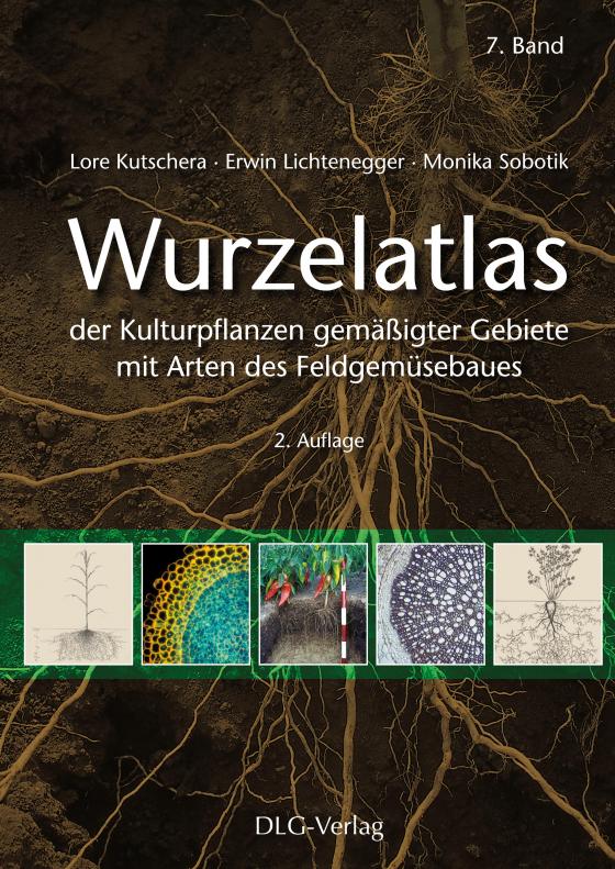 Cover-Bild Wurzelatlas der Kulturpflanzen gemäßigter Gebiete mit Arten des Feldgemüsebaues