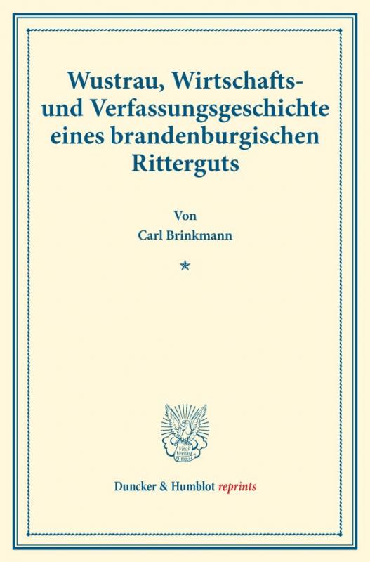 Cover-Bild Wustrau, Wirtschafts- und Verfassungsgeschichte eines brandenburgischen Ritterguts.