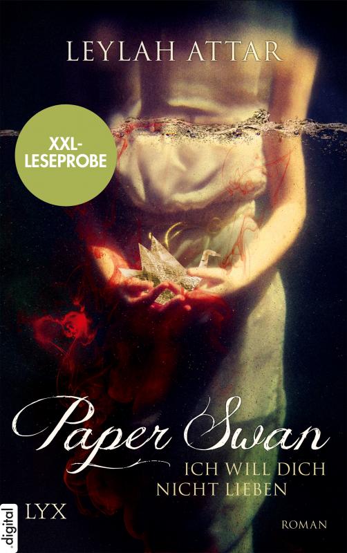 Cover-Bild XXL-Leseprobe: Paper Swan - Ich will dich nicht lieben