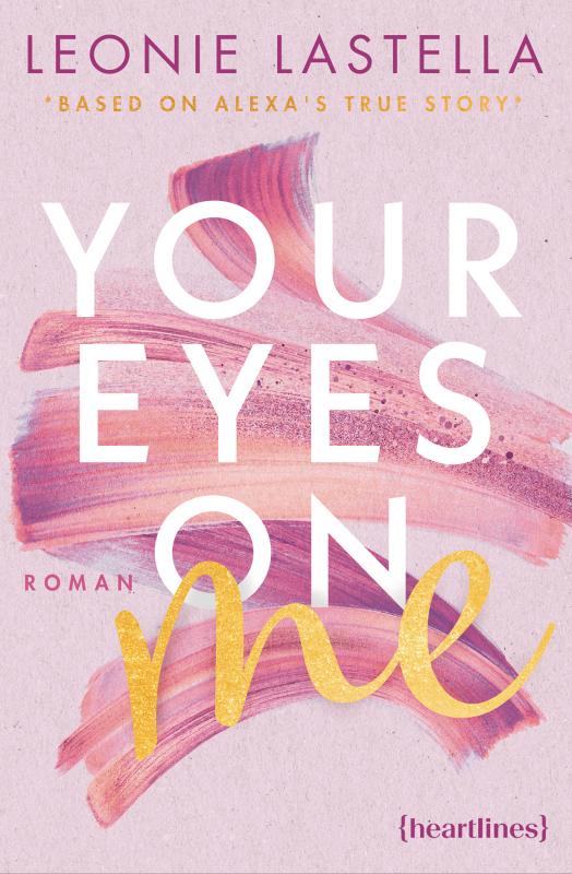 Cover-Bild Your Eyes on Me – Based on Alexa's True Story