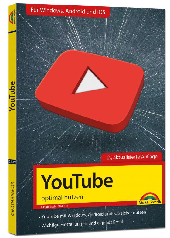 Cover-Bild YouTube - optimal nutzen - Alle wichtigen Funktionen erklärt für Windows, Android und iOS - Tipps & Tricks - 2. Auflage