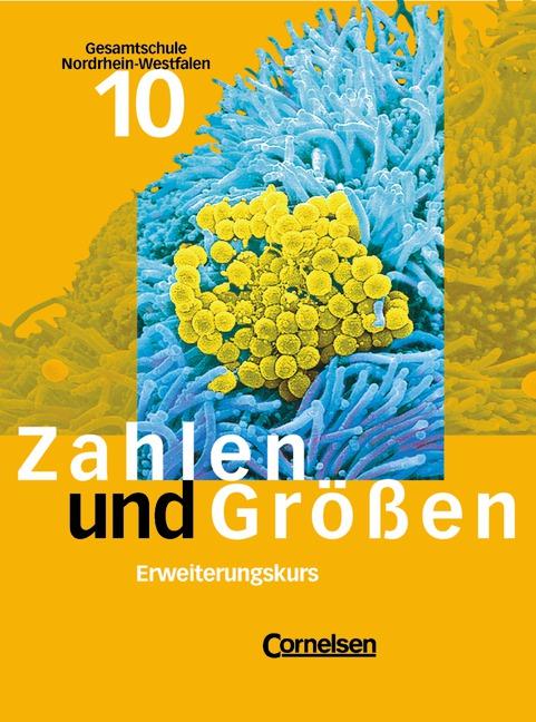Cover-Bild Zahlen und Größen - Gesamtschule Nordrhein-Westfalen / 10. Schuljahr - Erweiterungskurs - Schülerbuch