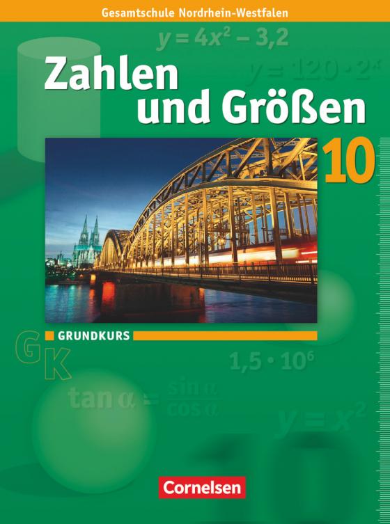 Cover-Bild Zahlen und Größen - Kernlehrpläne Gesamtschule Nordrhein-Westfalen - 10. Schuljahr - Grundkurs