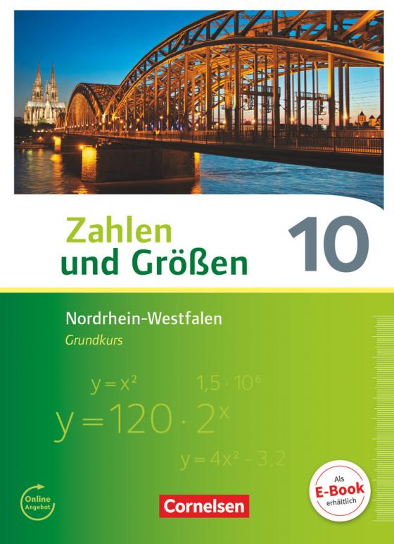 Cover-Bild Zahlen und Größen - Nordrhein-Westfalen Kernlehrpläne - Ausgabe 2013 - 10. Schuljahr - Grundkurs