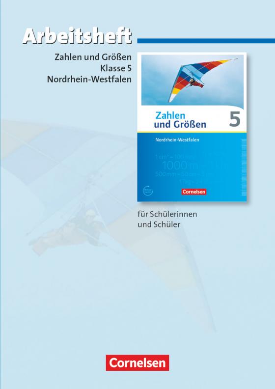 Cover-Bild Zahlen und Größen - Nordrhein-Westfalen Kernlehrpläne - Ausgabe 2013 - 5. Schuljahr