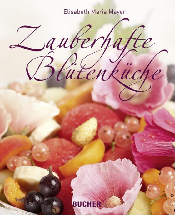 Cover-Bild Zauberhafte Blütenküche