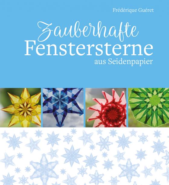 Cover-Bild Zauberhafte Fenstersterne aus Seidenpapier