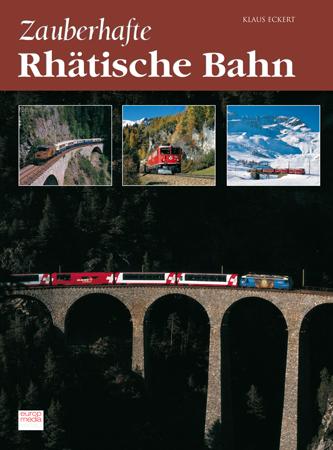 Cover-Bild Zauberhafte Rhätische Bahn