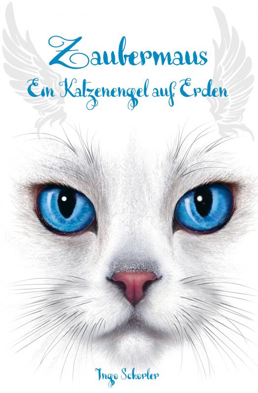 Cover-Bild Zaubermaus - Ein Katzenengel auf Erden