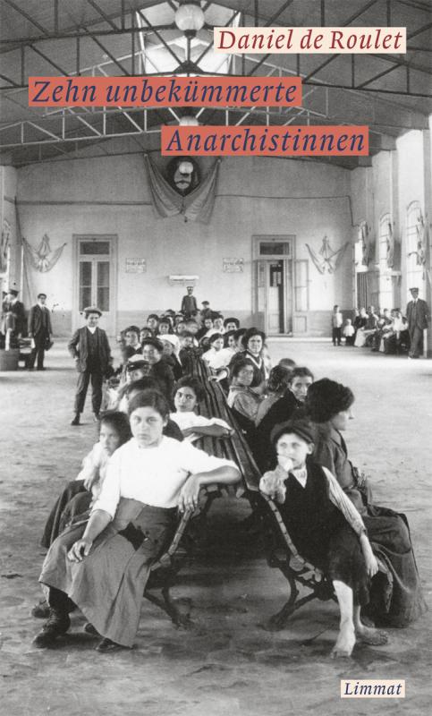 Cover-Bild Zehn unbekümmerte Anarchistinnen