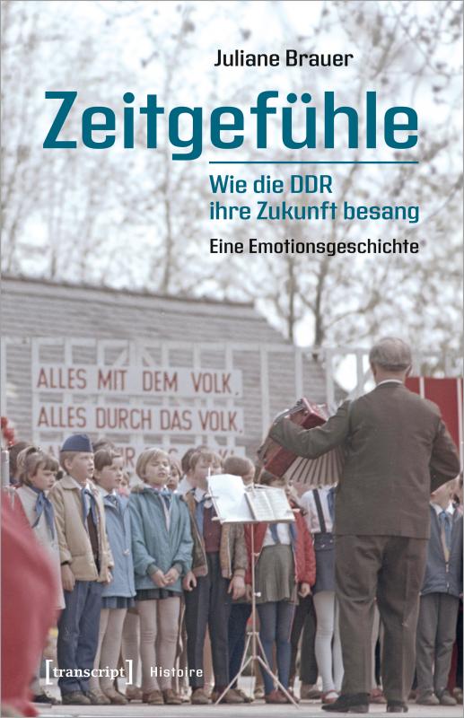 Cover-Bild Zeitgefühle - Wie die DDR ihre Zukunft besang