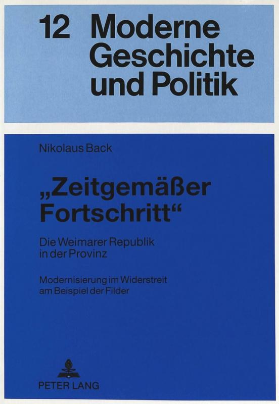 Cover-Bild «Zeitgemäßer Fortschritt» Die Weimarer Republik in der Provinz