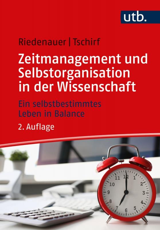 Cover-Bild Zeitmanagement und Selbstorganisation in der Wissenschaft