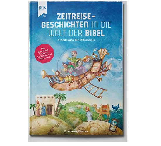 Cover-Bild Zeitreise-Geschichten in die Welt der Bibel