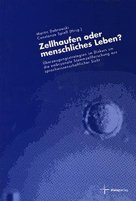 Cover-Bild Zellhaufen oder menschliches Leben?