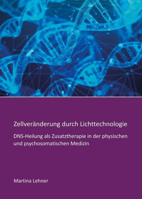 Cover-Bild Zellveränderung durch Lichttechnologie