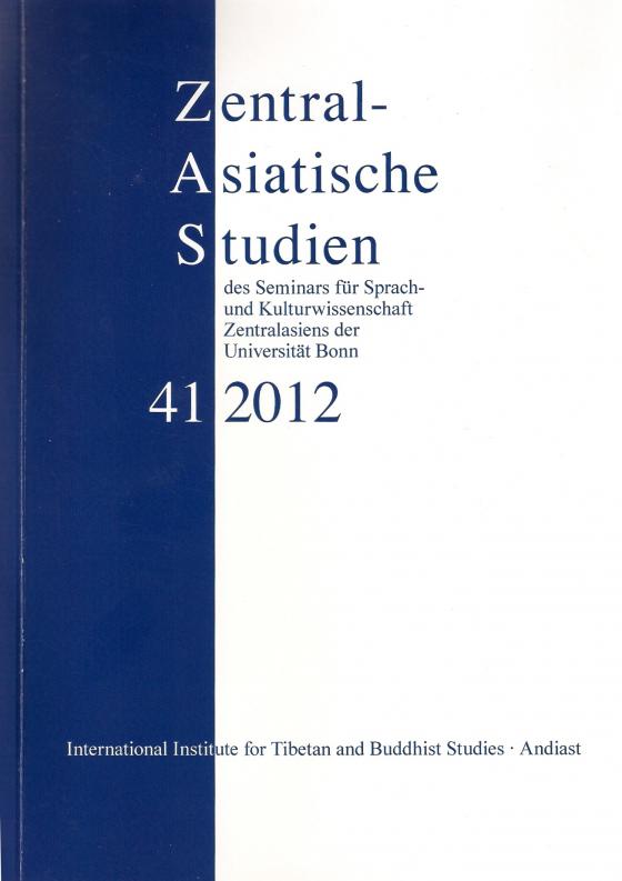 Cover-Bild Zentralasiatische Studien - ZAS - des Seminars für Sprach- und Kulturwissenschaft Zentralasiens der Universität Bonn, Band 41 (2012)