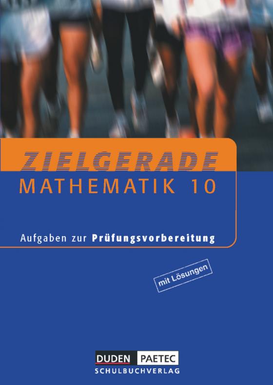 Cover-Bild Zielgerade Mathematik - Aufgaben zur Prüfungsvorbereitung - 10. Schujahr
