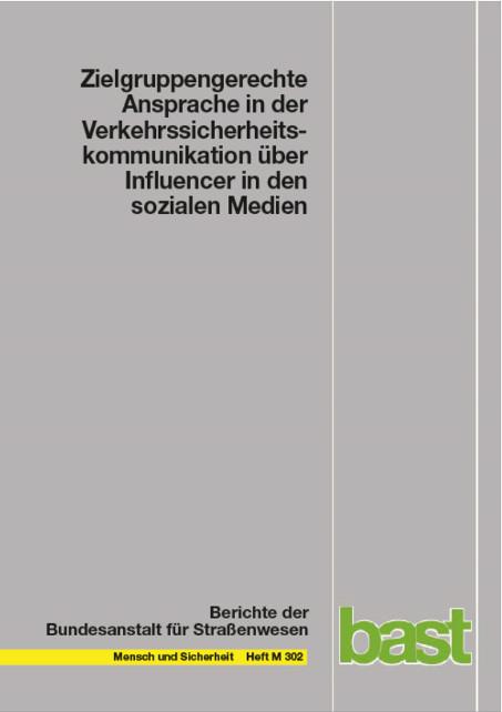 Cover-Bild Zielgruppengerechte Ansprache in der Verkehrssicherheitskommunikation über Influencer in den sozialen Medien