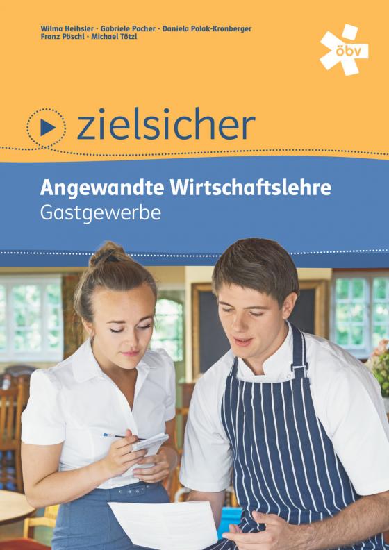 Cover-Bild zielsicher. Angewandte Wirtschaftslehre. Gastgewerbe, Schülerbuch + E-Book