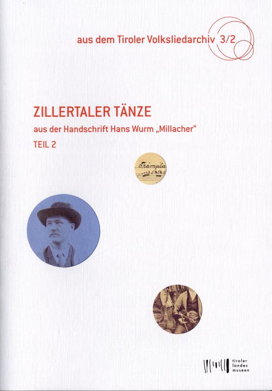 Cover-Bild Zillertaler Tänze aus der Handschrift Hans Wurm "Millacher" 2