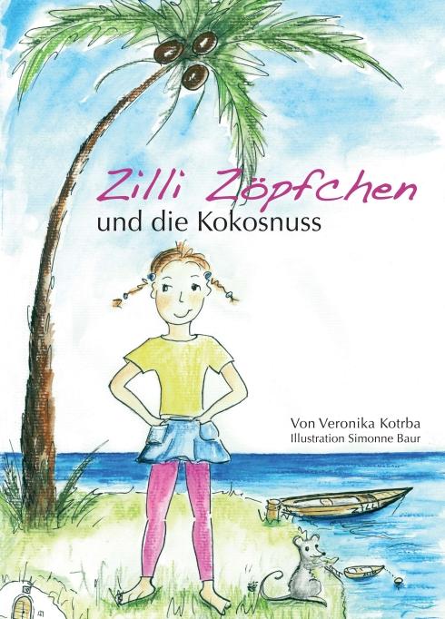 Cover-Bild Zilli Zöpfchen und die Kokosnuss