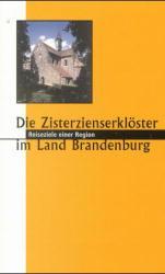 Cover-Bild Zisterzienserklöster in Brandenburg - 900 Jahre