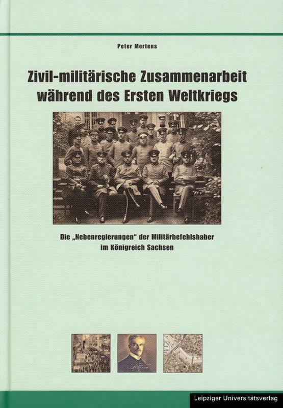Cover-Bild Zivil-militärische Zusammenarbeit während des Ersten Weltkrieges