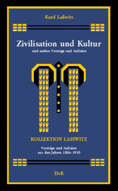 Cover-Bild Zivilisation und Kultur und andere Vorträge und Aufsätze (1886-1910)
