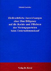 Cover-Bild Zivilrechtliche Auswirkungen einer Due Diligence auf die Rechte und Pflichten der Vertragsparteien beim Unternehmenskauf