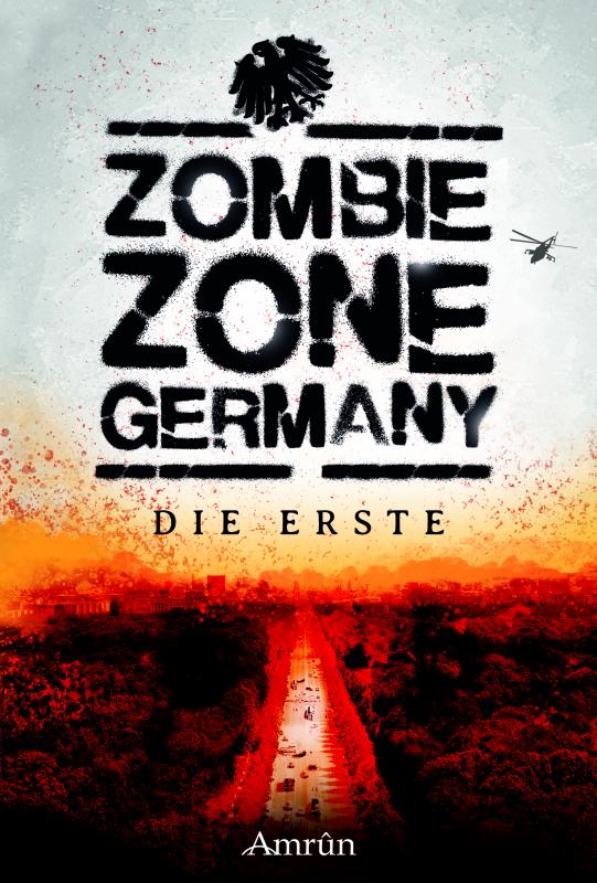 Cover-Bild Zombie Zone Germany: Die Erste