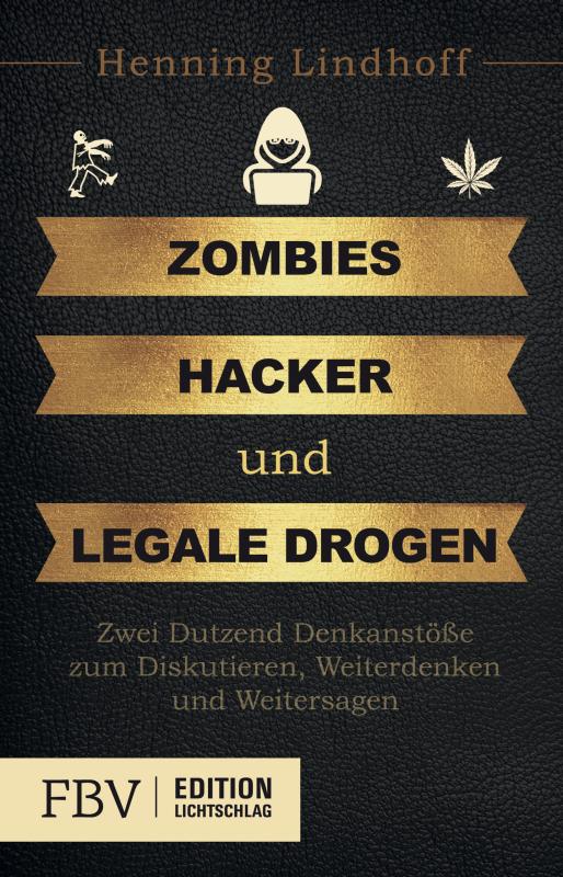 Cover-Bild Zombies, Hacker und legale Drogen
