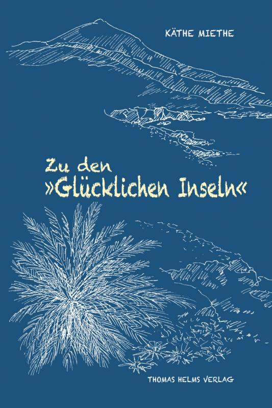 Cover-Bild Zu den »Glücklichen Inseln«