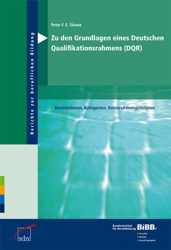 Cover-Bild Zu den Grundlagen eines Deutschen Qualifikationsrahmens (DQR)