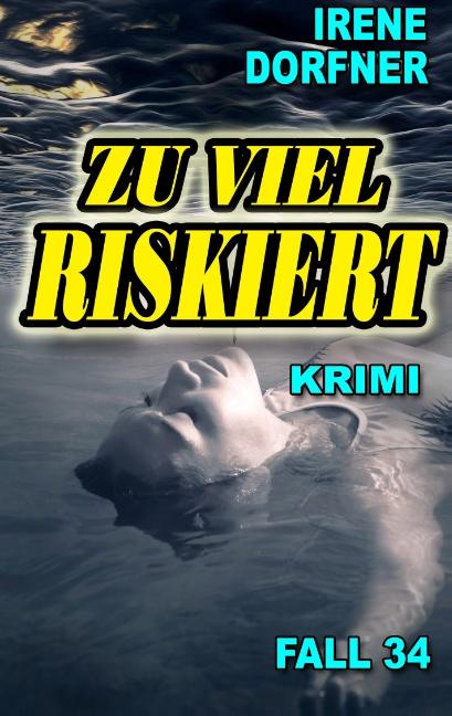 Cover-Bild Zu viel riskiert