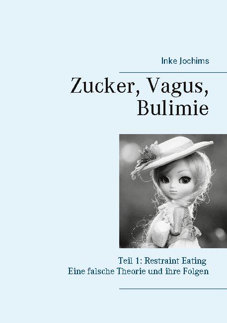 Cover-Bild Zucker, Vagus, Bulimie