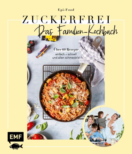 Cover-Bild Zuckerfrei – Das Familien-Kochbuch
