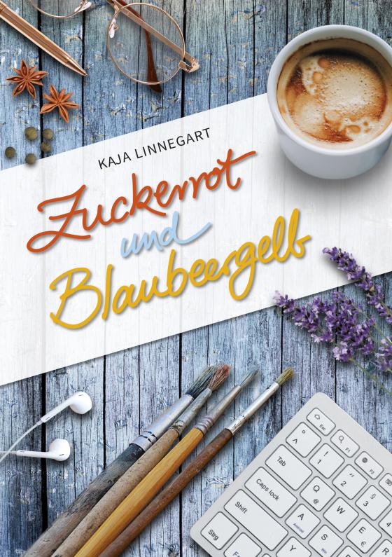 Cover-Bild Zuckerrot und Blaubeergelb