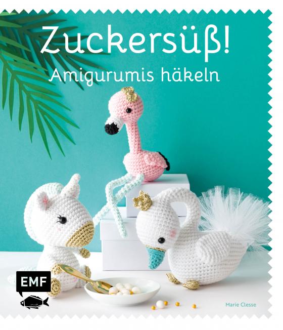 Cover-Bild Zuckersüß! Amigurumis häkeln