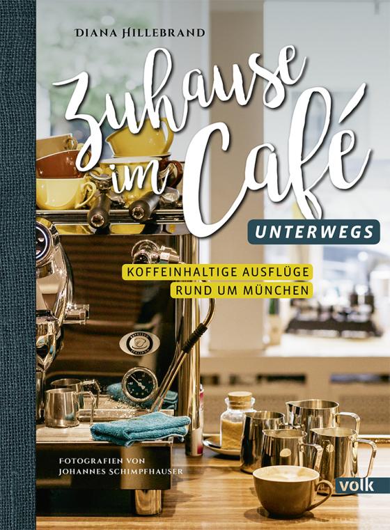 Cover-Bild Zuhause im Café - unterwegs