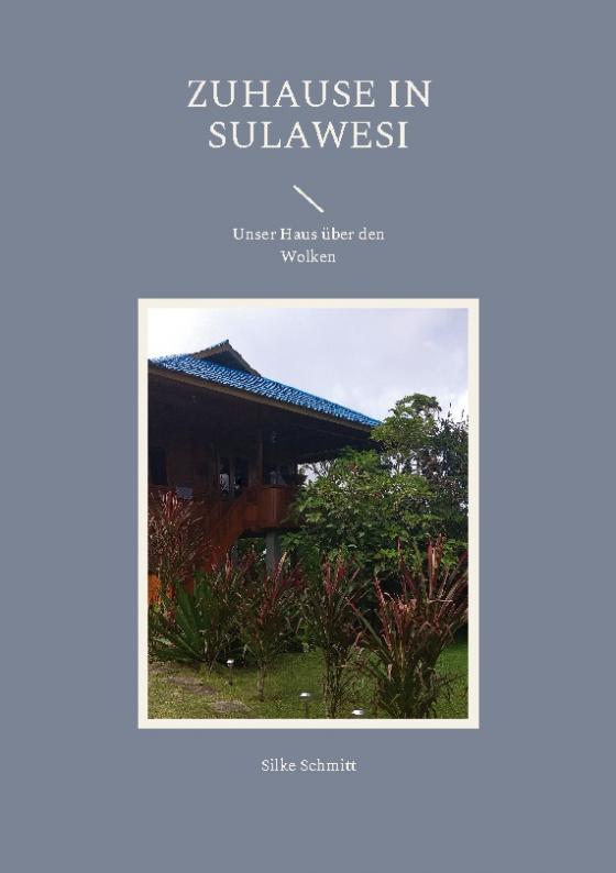 Cover-Bild Zuhause in Sulawesi