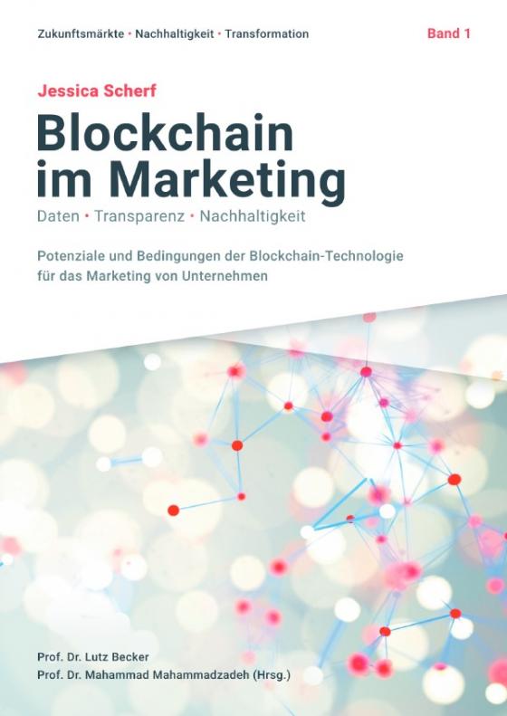 Cover-Bild Zukunftsmärkte, Nachhaltigkeit, Transformation / Blockchain im Marketing