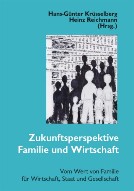 Cover-Bild Zukunftsperspektive Familie und Wirtschaft