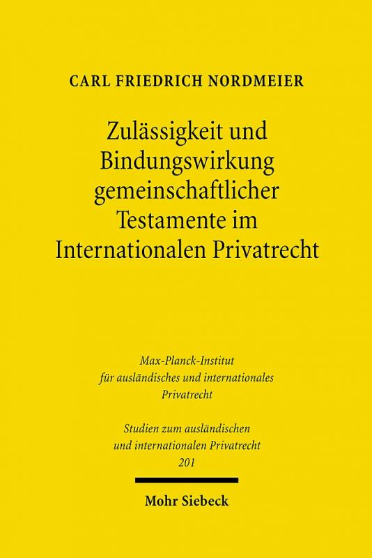 Cover-Bild Zulässigkeit und Bindungswirkung gemeinschaftlicher Testamente im Internationalen Privatrecht