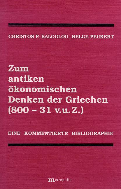 Cover-Bild Zum antiken ökonomischen Denken der Griechen (800 - 31 v.u.Z.)