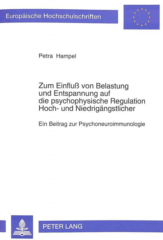 Cover-Bild Zum Einfluß von Belastung und Entspannung auf die psychophysische Regulation Hoch- und Niedrigängstlicher