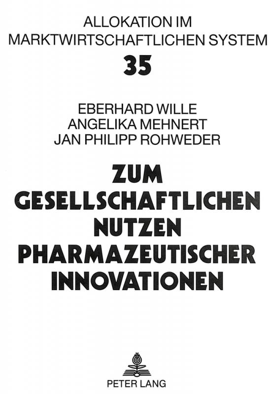 Cover-Bild Zum gesellschaftlichen Nutzen pharmazeutischer Innovationen